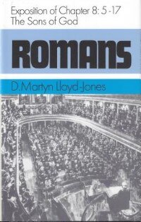 Romans 8:5-8:17: The Sons of G by Martyn Lloyd-Jones, Hardcover | Indigo Chapters