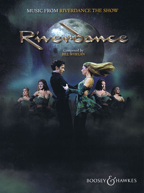Music From Riverdance - The Show by Bill Whelan, Paperback | Indigo Chapters