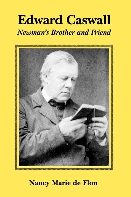 Edward Caswall by Nancy Marie De Flon, Paperback | Indigo Chapters