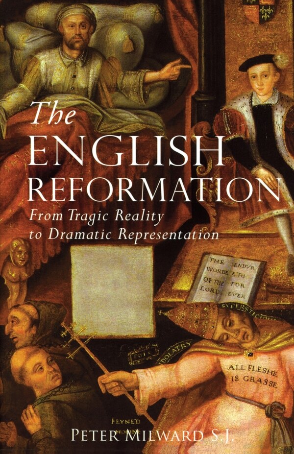 The English Reformation by Peter Milward, Paperback | Indigo Chapters