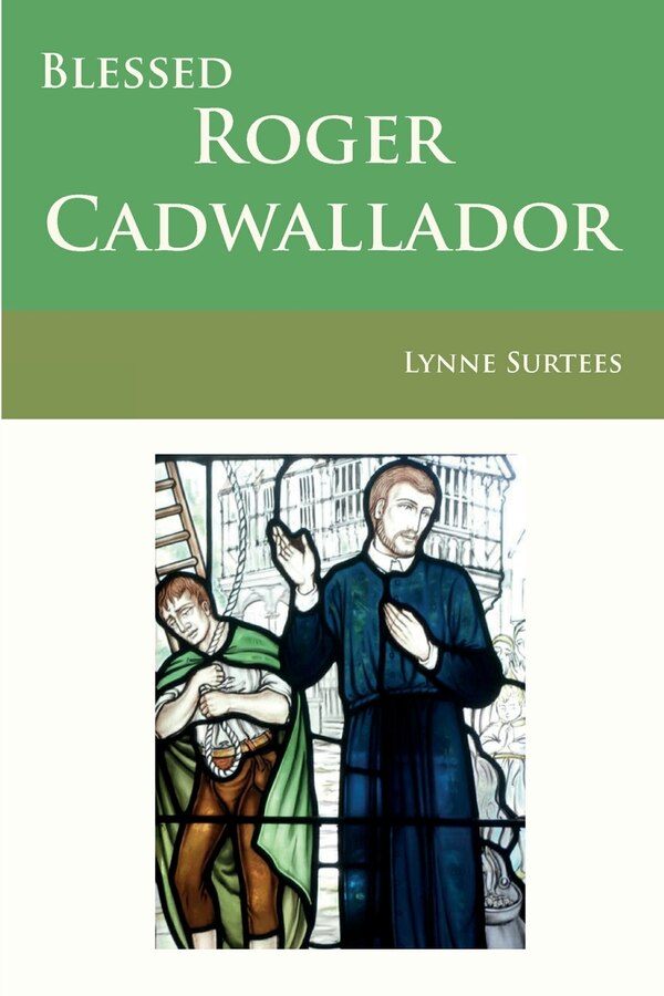 Blessed Roger Cadwallador by Lynne Surtees, Paperback | Indigo Chapters
