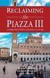 Reclaiming The Piazza Iii by Leonardo Franchi, Paperback | Indigo Chapters
