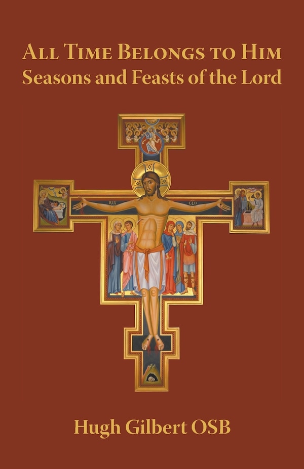All Time Belongs to Him by Hugh Gilbert, Paperback | Indigo Chapters