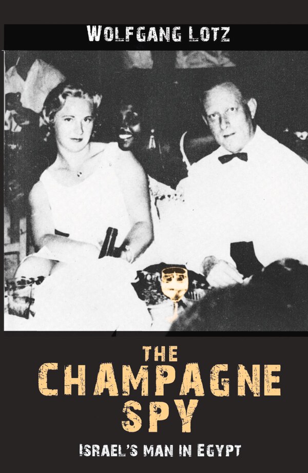 The Champagne Spy by Wolfgang Lotz, Paperback | Indigo Chapters
