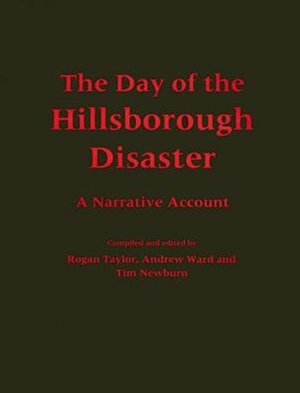The Day of the Hillsborough Disaster by Rogan Taylor, Paperback | Indigo Chapters