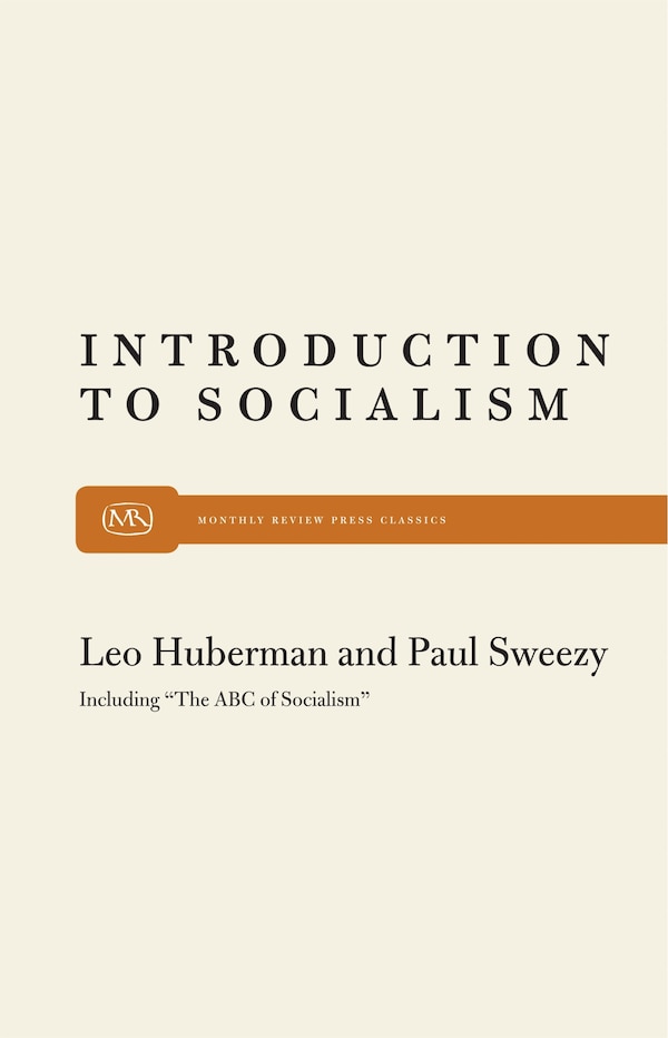 Introduction To Socialism by Paul M. Sweezy, Paperback | Indigo Chapters