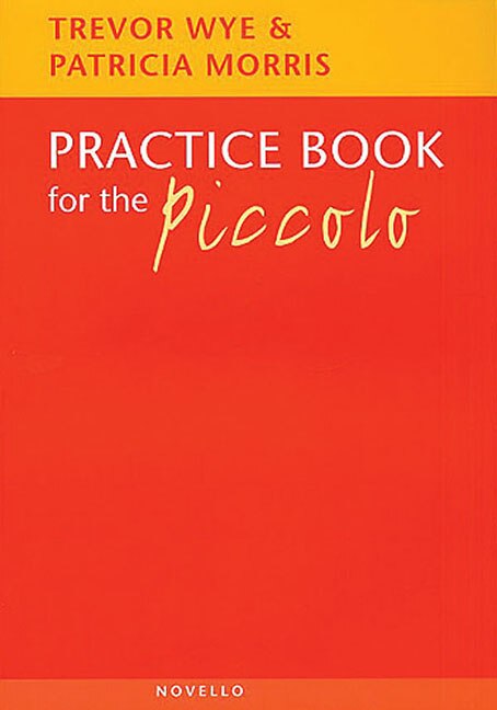 Practice Book for the Piccolo by Trevor Wye, Paperback | Indigo Chapters