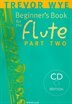 Beginner's Book For The Flute - Part Two by Trevor Wye, Book & Toy | Indigo Chapters