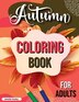 Fall Coloring Book for Adults by Amelia Sealey, Paperback | Indigo Chapters