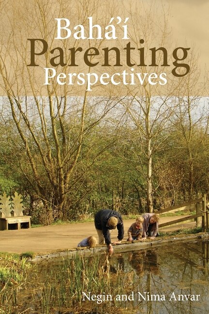 Baha'i Parenting Perspectives by Negin Anvar, Paperback | Indigo Chapters