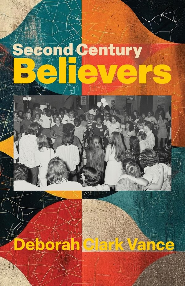 Second Century Believers by Deborah Clark Vance, Paperback | Indigo Chapters
