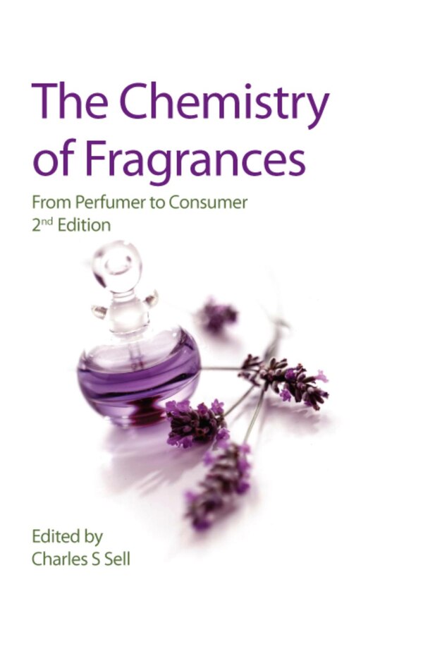 The Chemistry of Fragrances by Charles S Sell, Perfect | Indigo Chapters