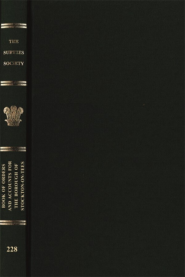 Book of Orders and Accounts for the Borough of Stockton-on-Tees by John Little, Hardcover | Indigo Chapters