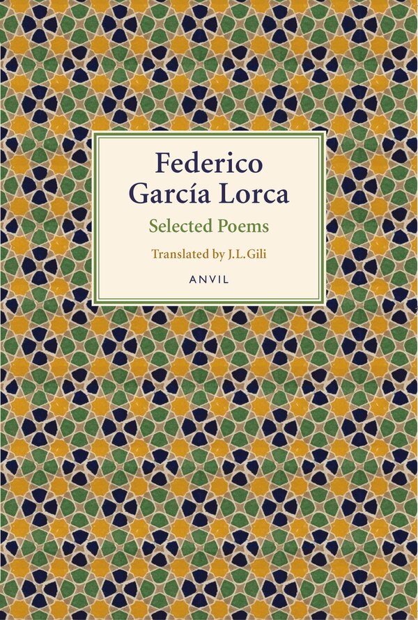 Lorca: Selected Poems by Federico Garcia Lorca, Paperback | Indigo Chapters