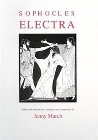 Sophocles: Electra by Jennifer R. March, Hardcover | Indigo Chapters