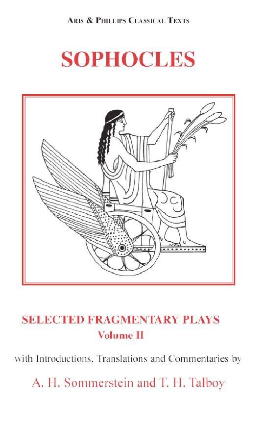 Sophocles: Selected Fragmentary Plays Volume 2 by Alan H. Sommerstein, Hardcover | Indigo Chapters