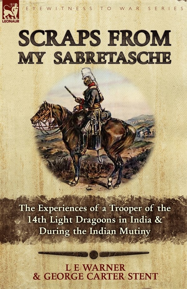 Scraps from My Sabretasche by L E Warner, Paperback | Indigo Chapters