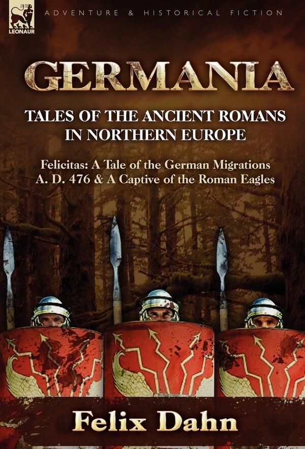 Germania by Felix Dahn, Hardcover | Indigo Chapters