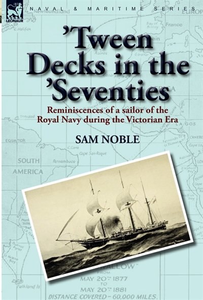'tween Decks In The 'seventies by Sam Noble, Paperback | Indigo Chapters
