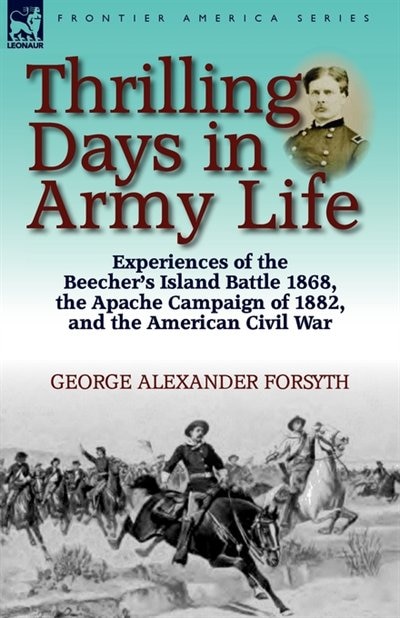Thrilling Days in Army Life by George Alexander Forsyth, Paperback | Indigo Chapters