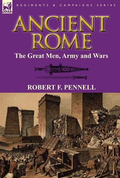 Ancient Rome by Robert F Pennell, Hardcover | Indigo Chapters