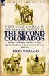 Three Years And A Half In The Army Or History Of The Second Colorados-union Volunteer Cavalry At War Against Indians & Confederate Forces