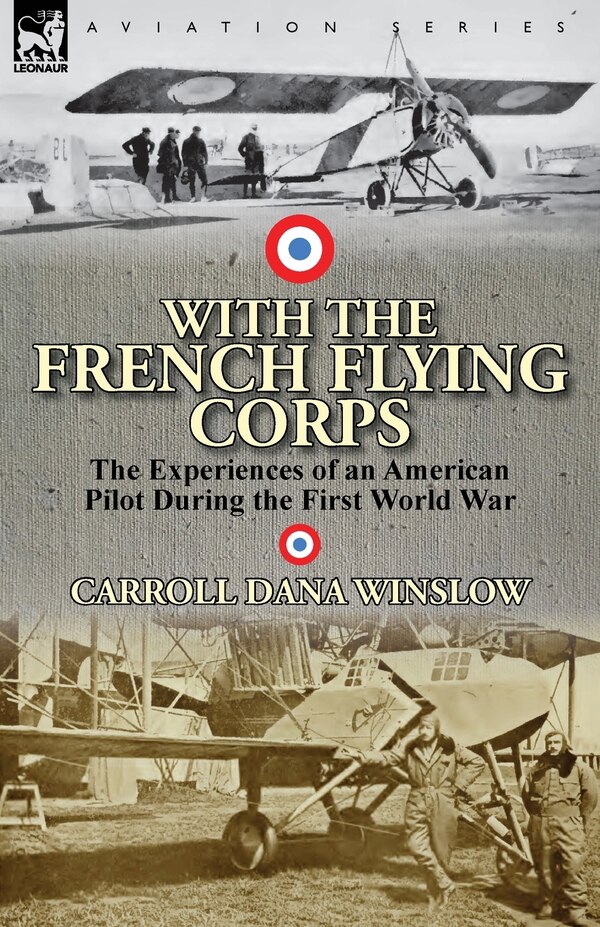 With The French Flying Corps by Carroll Dana Winslow, Paperback | Indigo Chapters