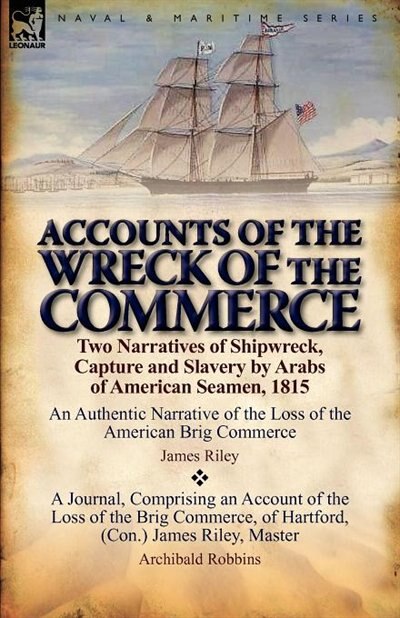 Accounts Of The Wreck Of The Commerce by James Riley, Paperback | Indigo Chapters