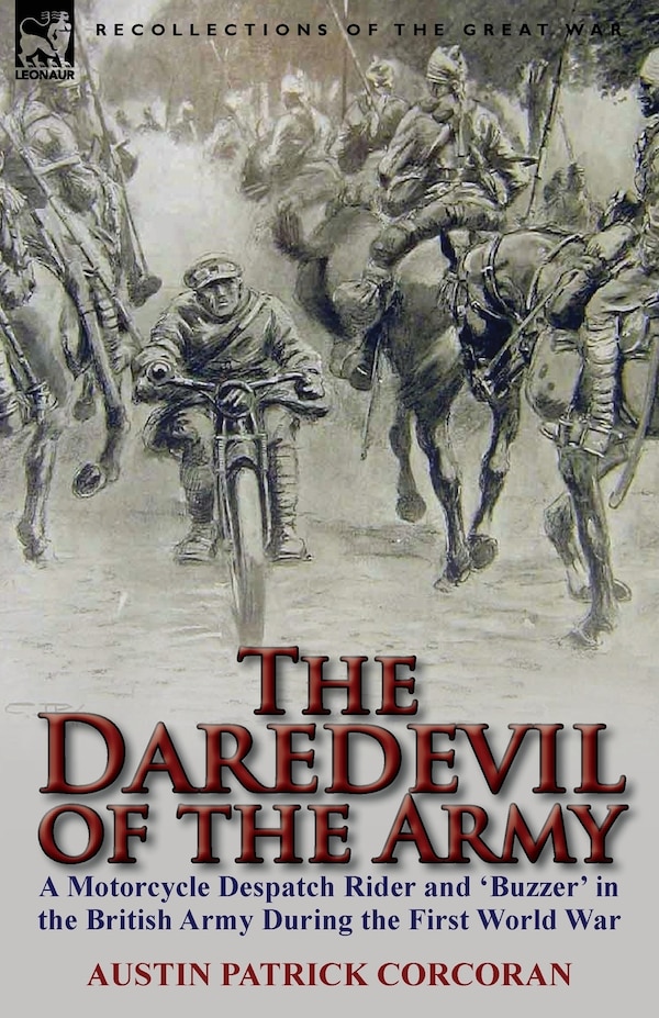 The Daredevil Of The Army by Austin Patrick Corcoran, Paperback | Indigo Chapters