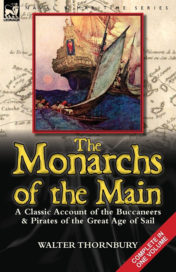 The Monarchs Of The Main by Walter Thornbury, Paperback | Indigo Chapters