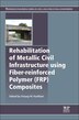 Rehabilitation Of Metallic Civil Infrastructure Using Fiber Reinforced Polymer (frp) Composites by Vistasp M. Karbhari, Hardcover | Indigo Chapters
