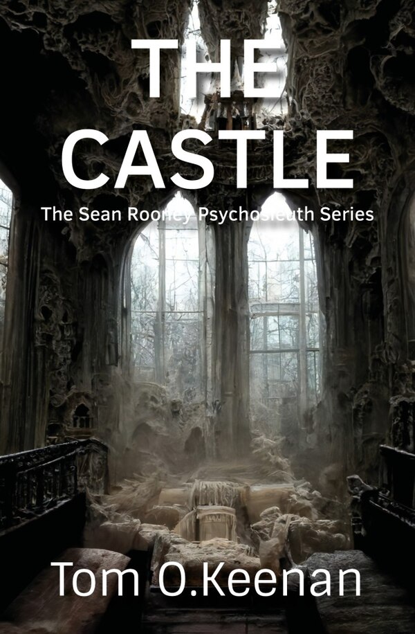 The Castle by Tom O. Keenan, Paperback | Indigo Chapters