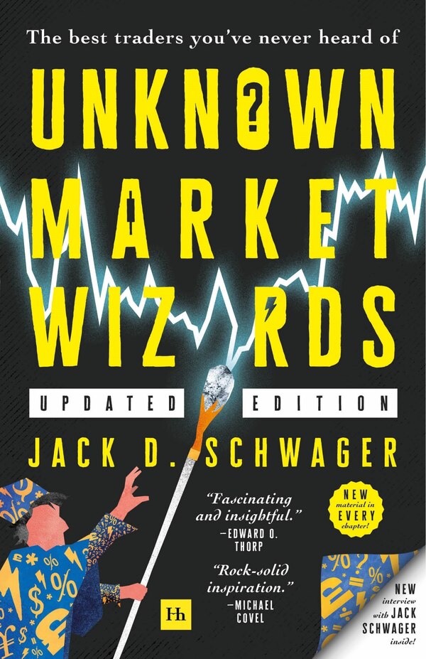 Unknown Market Wizards by Jack D. Schwager, Paperback | Indigo Chapters