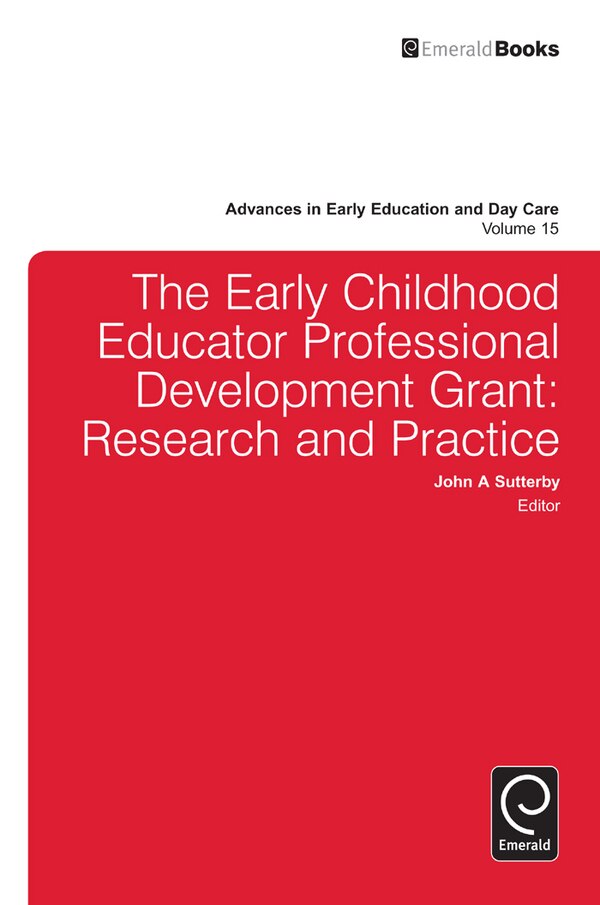 The Early Childhood Educator Professional Development Grant by John A. Sutterby, Hardcover | Indigo Chapters