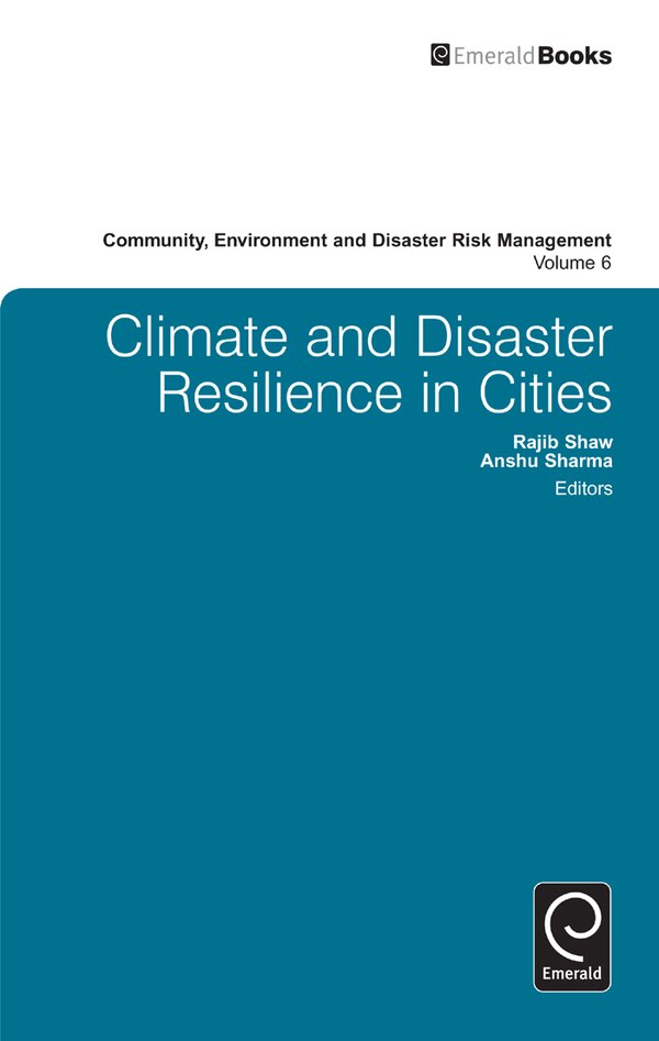 Climate and Disaster Resilience in Cities by Rajib Shaw, Hardcover | Indigo Chapters