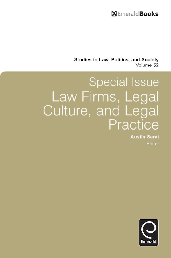 Special Issue: Law Firms Legal Culture and Legal Practice by Austin Sarat, Hardcover | Indigo Chapters