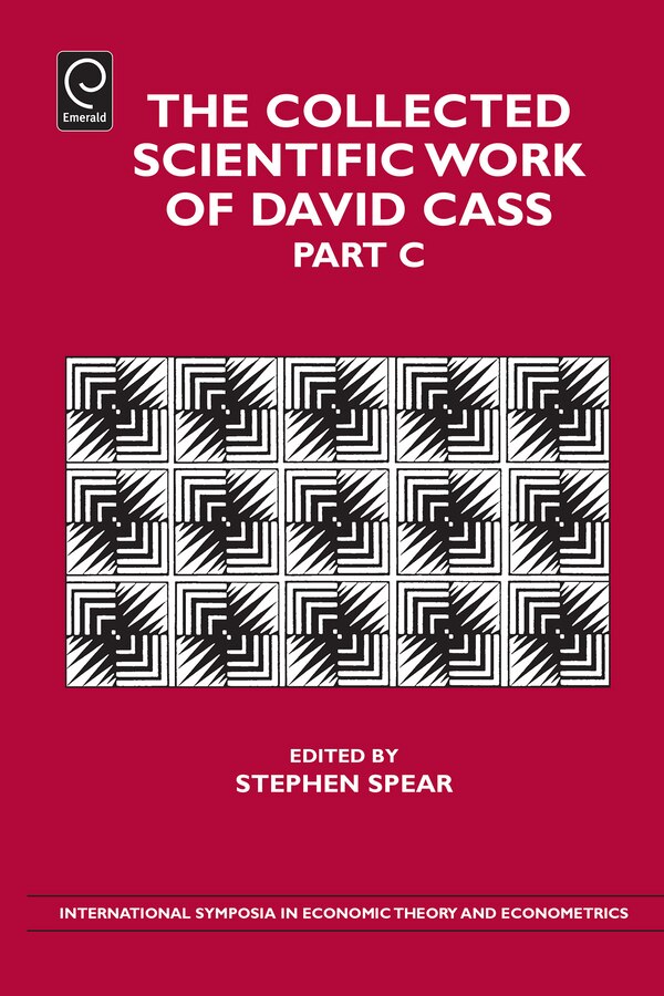 The Collected Scientific Work of David Cass by Stephen Spear, Hardcover | Indigo Chapters