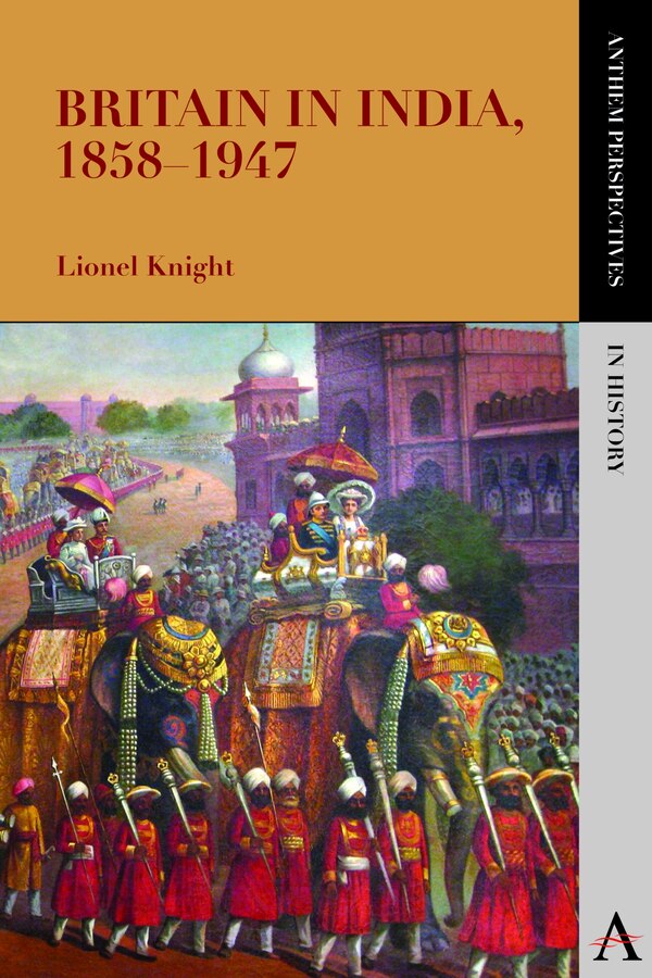 Britain in India 1858–1947 by Lionel Knight, Paperback | Indigo Chapters