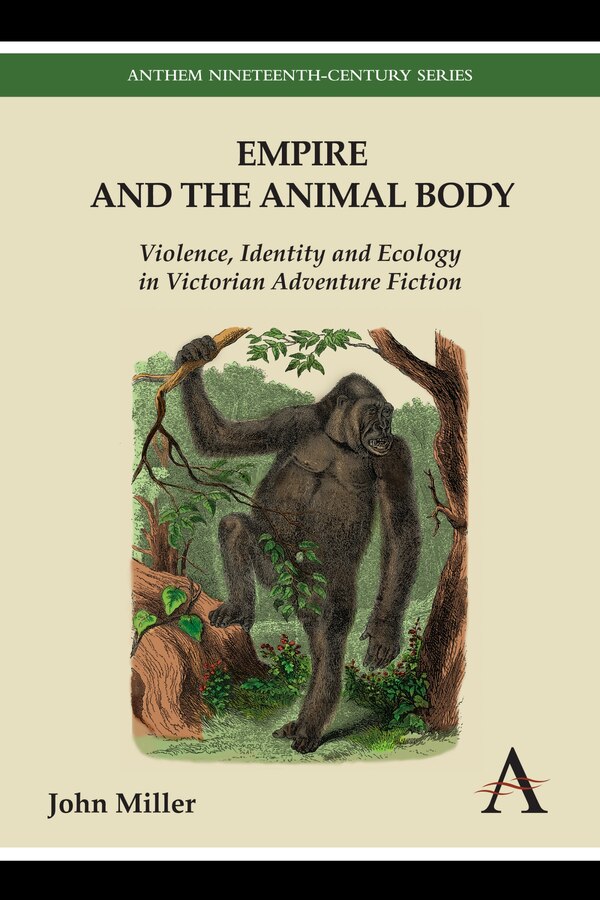 Empire And The Animal Body by John Miller, Hardcover | Indigo Chapters