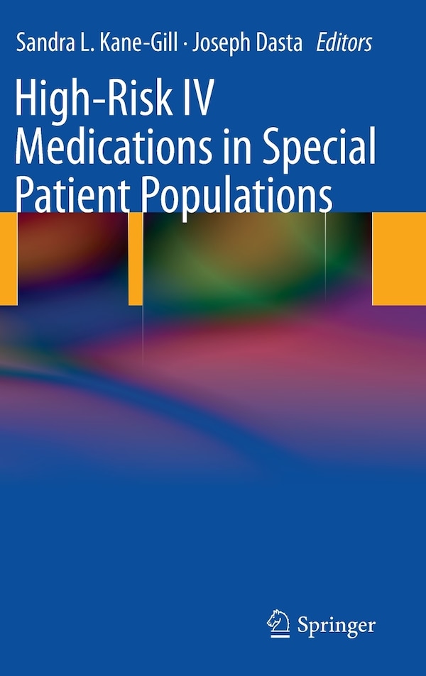 High-Risk IV Medications in Special Patient Populations by Sandra Kane-Gill, Hardcover | Indigo Chapters