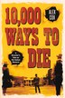 10 000 Ways To Die by Alex Cox, Paperback | Indigo Chapters