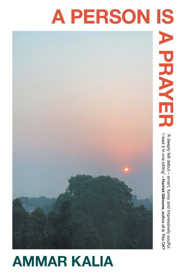 A Person is a Prayer by Ammar Kalia, Hardcover | Indigo Chapters
