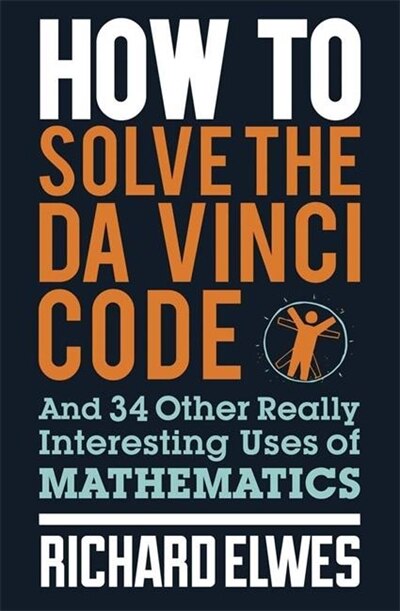 How To Solve The Da Vinci Code by Richard Elwes, Paperback | Indigo Chapters