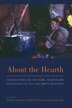 About The Hearth by David G. Anderson, Reinforced Library Binding | Indigo Chapters