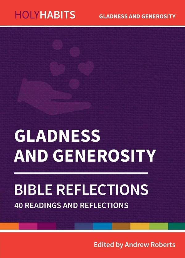 Gladness and Generosity by Andrew Roberts, Paperback | Indigo Chapters