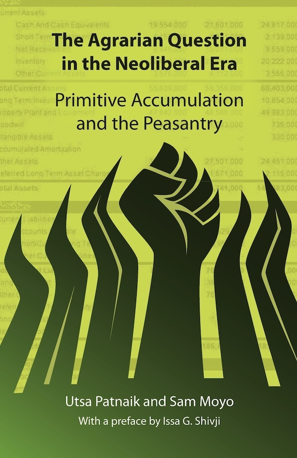 The Agrarian Question in the Neoliberal Era by Utsa Patnaik, Paperback | Indigo Chapters