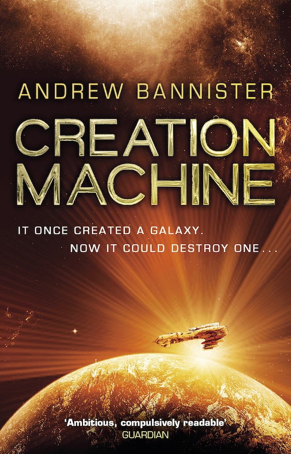 Creation Machine by Andrew Bannister, Paperback | Indigo Chapters