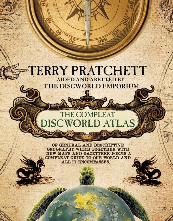 The Compleat Discworld Atlas by Terry Pratchett, Hardcover | Indigo Chapters