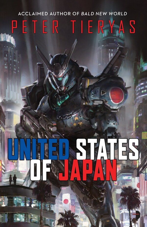 United States Of Japan by Peter Tieryas, Paperback | Indigo Chapters