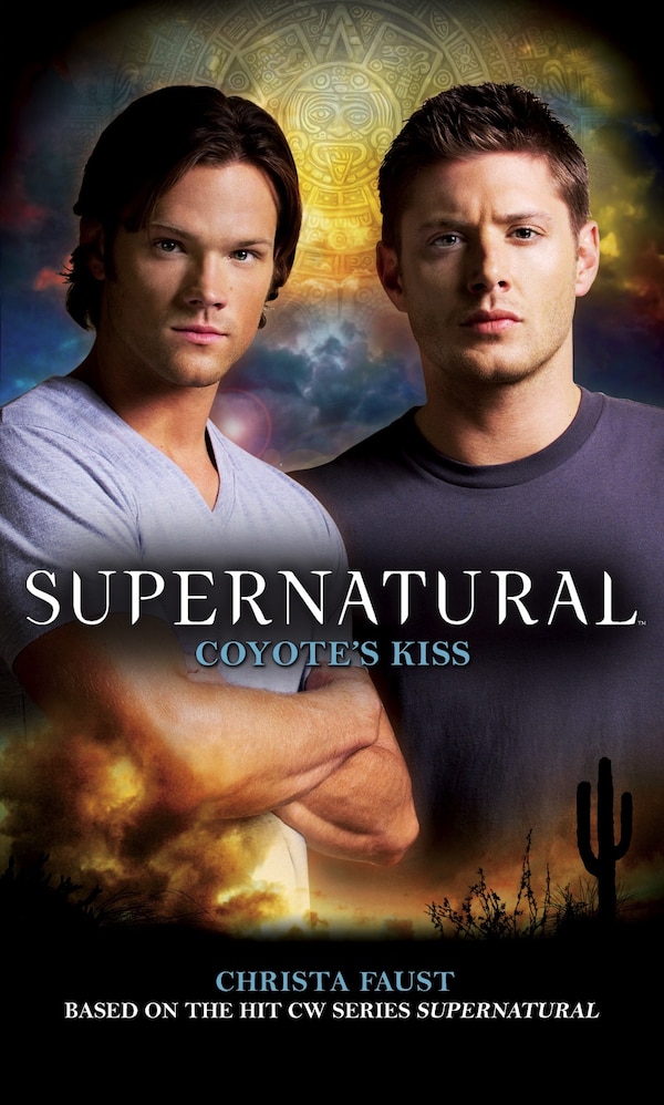 Supernatural: Coyote's Kiss by Christa Faust, Mass Market Paperback | Indigo Chapters
